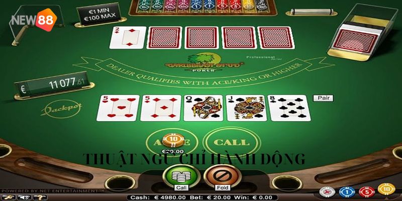 Thuật ngữ Poker chỉ hành động dễ nhớ